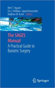 The SAGES Manual: A Practical Guide to Bariatric Surgery