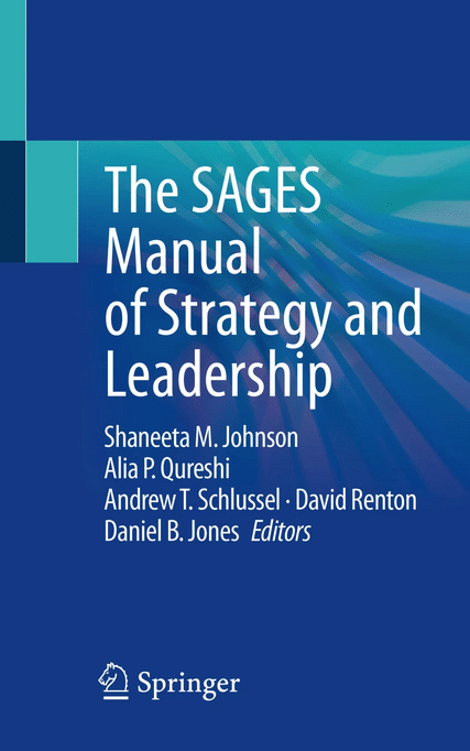  The SAGES Manual of Strategy and Leadership